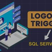 How To Create Logon Triggers In SQL Server