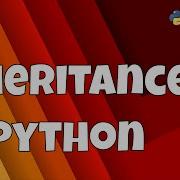 25 Getting Start With Python Inheritance In Python Single Multilevel Multiple Hybrid