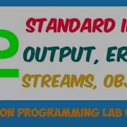 Program 12 Python Standard Input Standard Output Standard Error Streams Text File Handeling