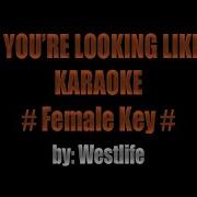Westlife When You Re Looking Like That Karaoke Female Version