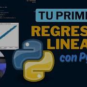 Tu 1ra Regresión Lineal En Python