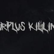Surplus Killing TEASER