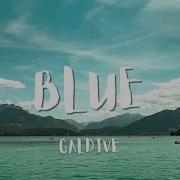 Blue Galdive Lyrics