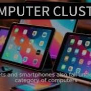 What Is A Computer Cluster Definition Examples Benefits And Uses Of Computer Cluster Explained