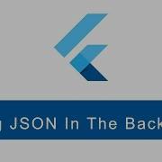Parsing JSON In The Background Flutter Programming