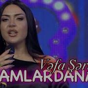 Vefa Serifova Her Geceler Tenha Qalan Adamlardanam Yeni 2022