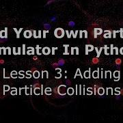 3 Adding Particle Collisions Build Your Own Particle Simulator In Python