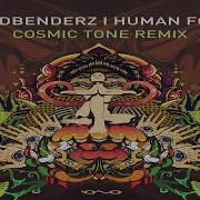 Mindbenderz Human Form Cosmic Tone Remix