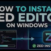 Как установить Zed Editor на Windows