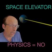 Astrophysics Why Can T We Have A Space Elevator With Steel