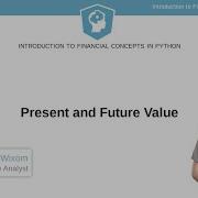 Python Tutorial Present And Future Value