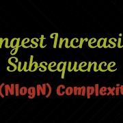 Longest Increasing Subsequence In O Nlogn LeetCode Algorithm Explanation By AlGOds