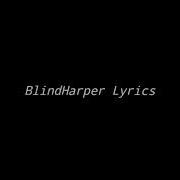 BONES BlindHarper Lyrics
