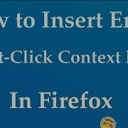 How To Insert Emoji From Right Click Context Menu In Firefox