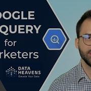Big Query For Marketers Basics Count Distinct Group By Finding Functions Part 4