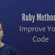 How To Write Better Code By Using The Best Ruby Method