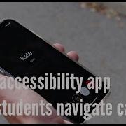 Visual Accessibility App Helps Students Navigate Campus