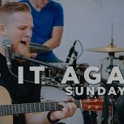 Do It Again Acoustic Cover By Sunday Sounds Elevation Worship