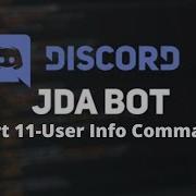 How To Make Discord Bots Using JDA 4 Part 11 User Info Command