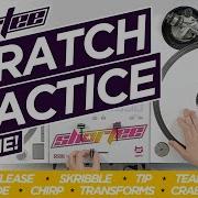 DJ SCRATCH PRACTICE ROUTINE 12 Scratch Techniques Q A Scratch Drill Improve Your Scratching