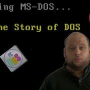 The Story Of DOS Tech Stories