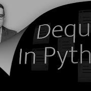 Deque In Python 6 Things You 2 Min Need To Know Collections Module