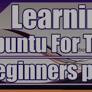 Learning Ubuntu Linux Part 4 How To Install A Custom Kernel For Better Performance