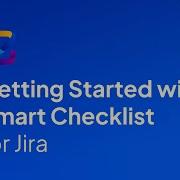 Smart Checklist For Jira Getting Started