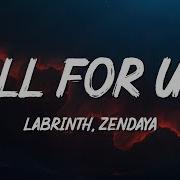 Labrinth Zendaya All For Us Lyrics