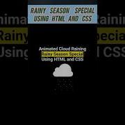 Animated Raining Clouds Using HTML And CSS Rainyseasonspecial Animation Htmlandcss Rain