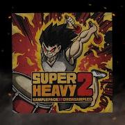 SUPER HEAVY 2 The Ultimate EDM Drum Toolkit Sample Pack By Oversampled