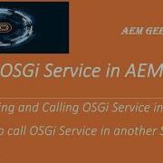 AEM Tutorial 29 OSGi Service 1 Writing And Calling OSGi Service In Aem
