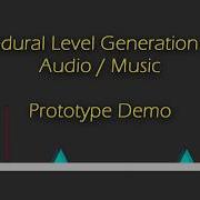 Procedural Level Generation With Audio Music Prototype Demo