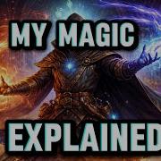 My Magic System Explained