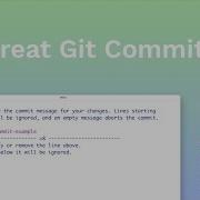 What Changed Why How To Craft Great Git Commit Messages
