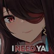Nightcore I Need Ya Sabai With Løve RYYZN Lyrics