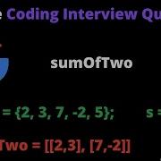 Google Coding Interview Question Sum Of Two