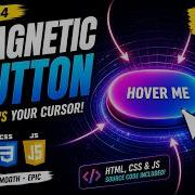 This Button Follows Your Cursor Magnetic Button Effect With HTML CSS JS