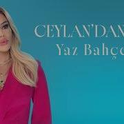 Ceylan Yaz Bahçesi Official Video