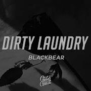 Blackbear Dirty Laundry Lyrics Slowed