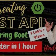 Spring Boot Creating REST API Using Spring Boot In One Video In Hindi