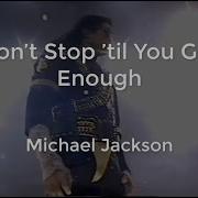 Don T Stop Til You Get Enough Michael Jackson Letra Lyrics English Español
