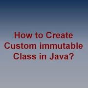 How To Create Custom Immutable Class In Java