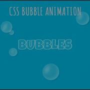 CSS Bubble Animation