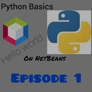 Episode1 First Python Application On Netbeans Hello World Python Pythontutorial