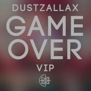 DustZallax Game Over VIP