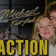 MICHAEL FIRST LOOK REACTION
