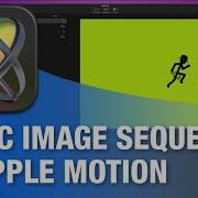 Creating A Basic Image Sequence In Apple Motion