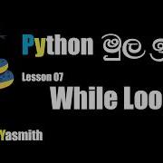 Python While Loop Tutorial Python Loops Sinhala Lesson 07