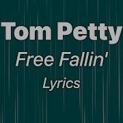 Tom Petty Free Fallin Lyrics